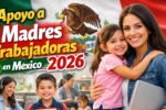 Apoyo a Madres Trabajadoras en México 2026: Calendario de Depósitos, Requisitos y Monto Actualizado en Febrero