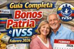 Guía Completa Bonos Patria e IVSS Febrero 2026 – Fechas y Montos Confirmados