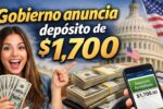 Gobierno anuncia depósito de $1,700 en cuentas bancarias desde febrero