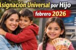 Asignación Universal por Hijo febrero 2026: montos actualizados, inscripción en ANSES y fechas de pago