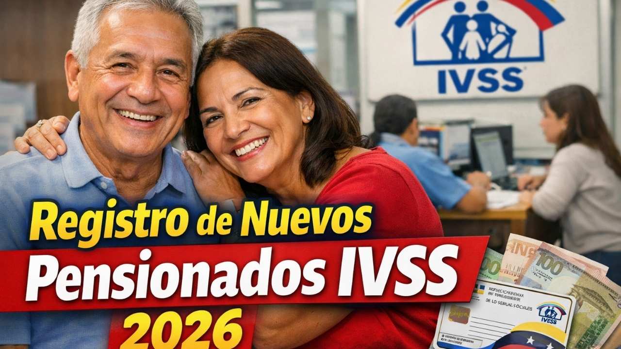 Registro de Nuevos Pensionados IVSS 2026: guía completa y requisitos para solicitantes