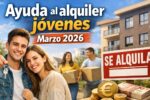 Ayuda al alquiler jóvenes marzo 2026: €250 mensuales, quién puede solicitar y cuándo se cobra