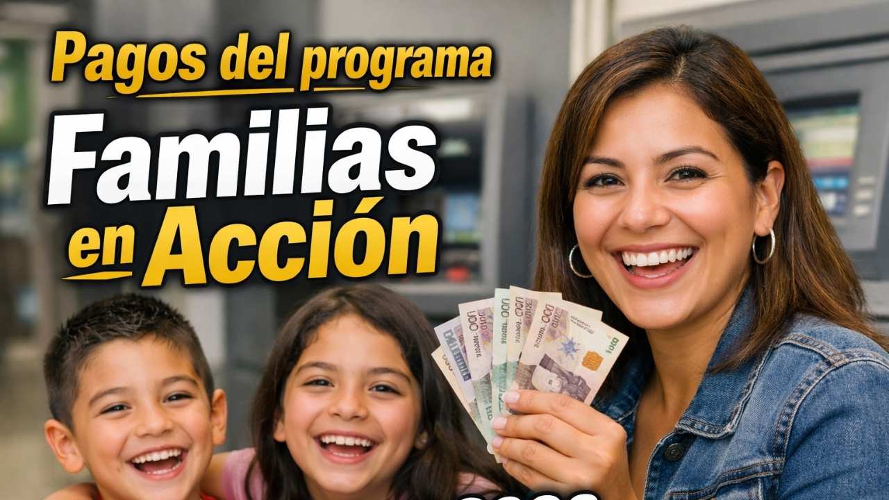 Pagos del programa Familias en Acción marzo 2026: montos por hijo, registro y día de giro confirmado