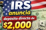 IRS anuncia depósito directo de $2,000 – Calendario de pagos y guía de elegibilidad febrero 2026