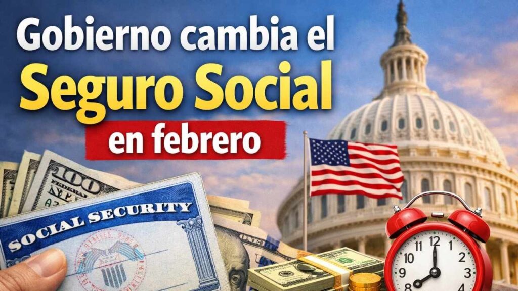 Gobierno cambia el Seguro Social en febrero: efectos en pagos y fechas