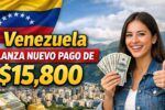 Venezuela lanza nuevo pago de $15,800 para personas elegibles